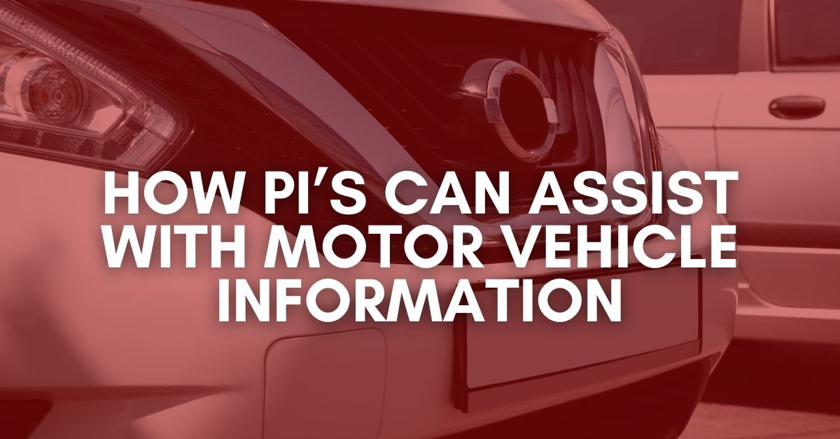 How PI’s can Assist with Motor Vehicle Information