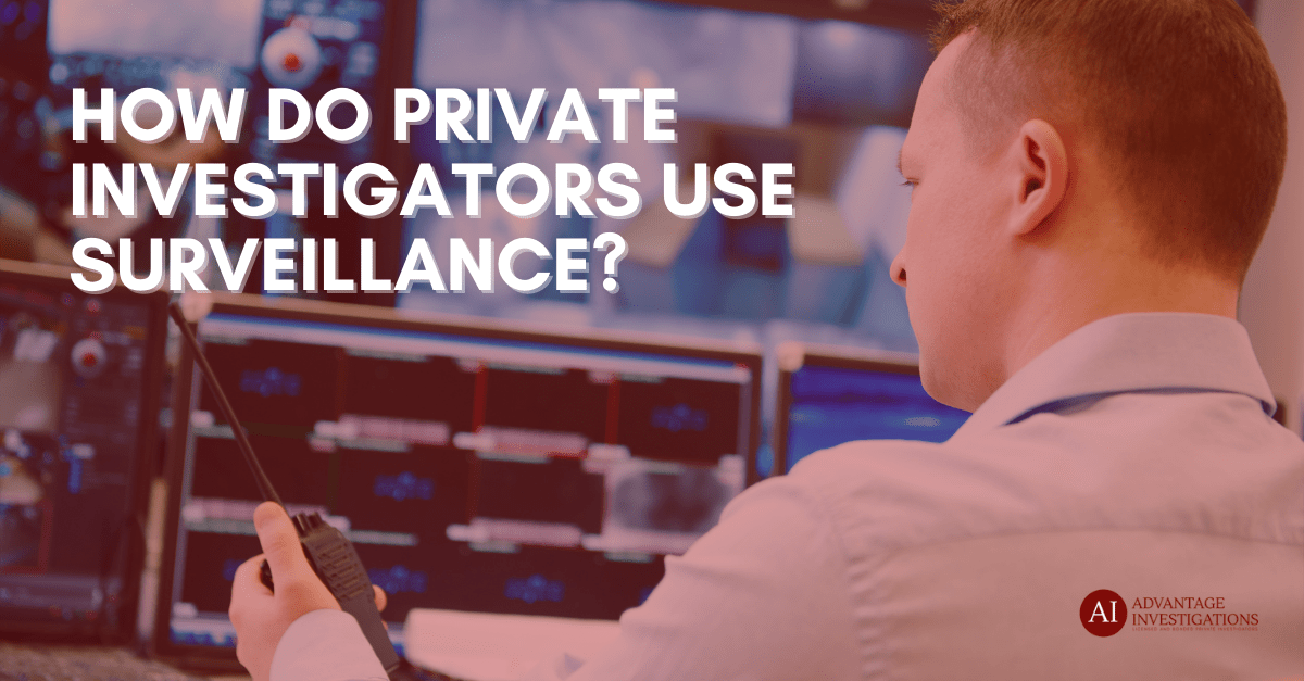 How-do-Private-Investigators-Use-Surveillance